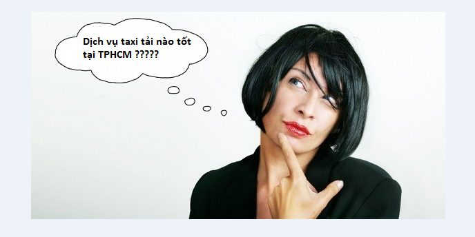 khách hàng đang băn khoăn về việc chọn đơn vị cung cấp dịch vụ taxi tải