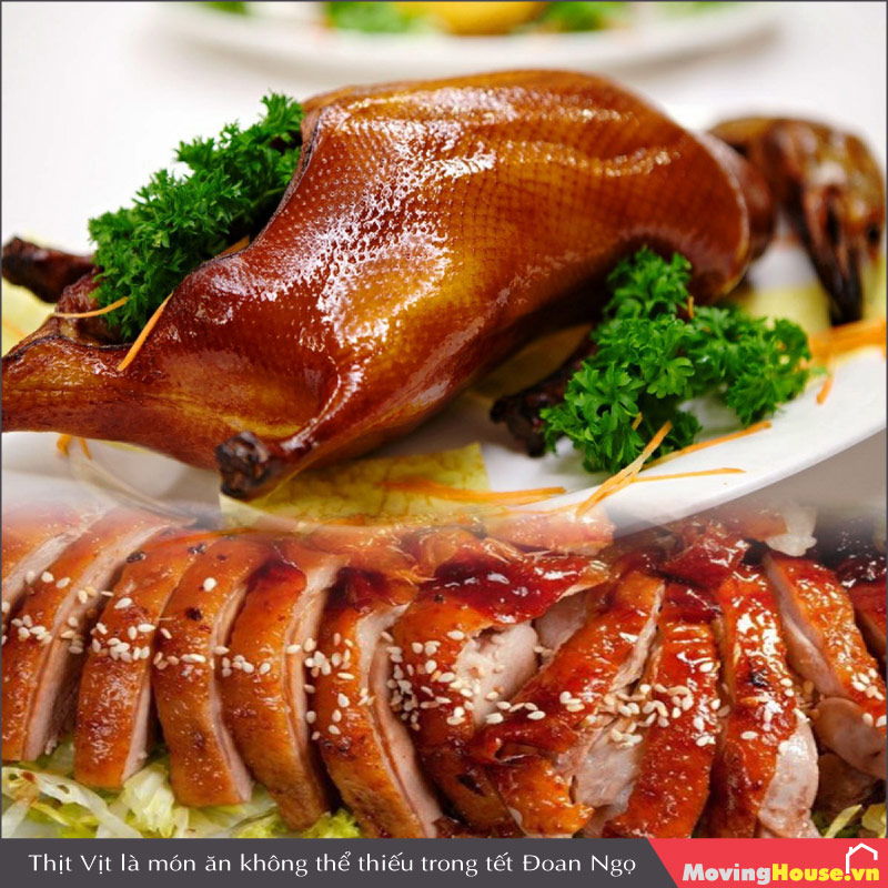 Thịt Vịt là món ăn truyền thống không thể thiếu trong ngày Tết Đoan Ngọ